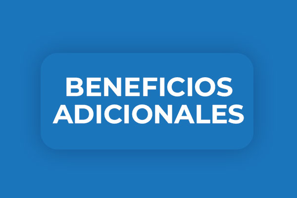 CONOCÉ LOS BENEFICIOS ADICIONALES QUE TENES INCLUIDOS EN TU PLAN